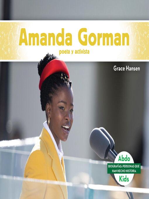 Title details for Amanda Gorman by Grace Hansen - Available